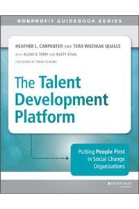 Talent Development Platform: Putting People First in Social Change Organizations