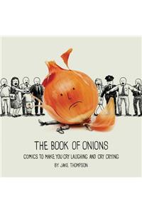 Book of Onions: Comics to Make You Cry Laughing and Cry Crying