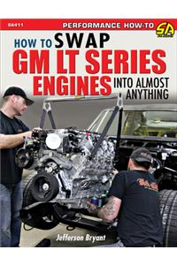 Swap GM LT Engines Into Almost Anything