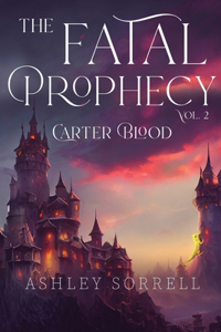 Fatal Prophecy Vol. 2