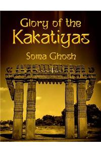 Glory of the Kakatiyas