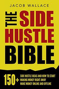 Side Hustle Bible