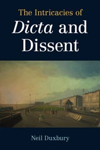 Intricacies of Dicta and Dissent