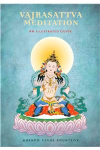 Vajrasattva Meditation: An Illustrated Guide