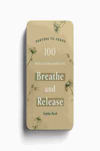 Prayers to Share: 100 Pass-Along Notes to Breathe and Release