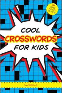 Cool Crosswords for Kids