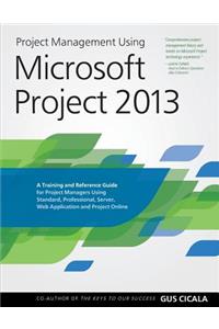 Project Management Using Microsoft Project 2013