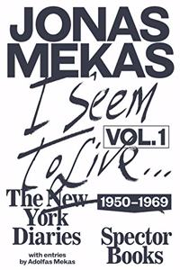 I Seem to Live: The New York Diaries, 1950-1969