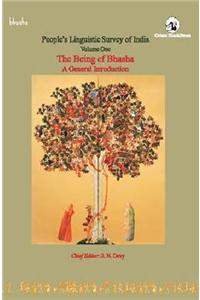 PLSI Volume One: The Being Of Bhasha: A General Introduction