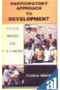 Participatory Approach To Development: Policies, Process And Performances