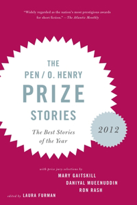 PEN/O. Henry Prize Stories 2012: Including stories by John Berger, Wendell Berry, Anthony Doerr, Lauren Groff, Yi