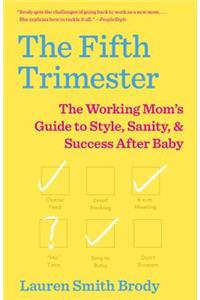 Fifth Trimester