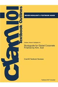 Studyguide for Global Corporate Finance by Kim, Suk