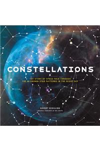 Constellations: The Story of Space Told Through the 88 Known Star Patterns in the Night Sky