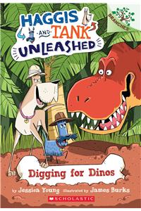 Digging for Dinos: A Branches Book (Haggis and Tank Unleashed #2)