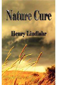 Nature Cure - Henry Lindlahr