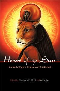 Heart of the Sun: An Anthology in Exaltation of Sekhmet