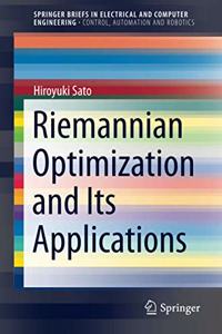 Riemannian Optimization and Its Applications