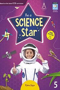 ICSE be a Science Star 5