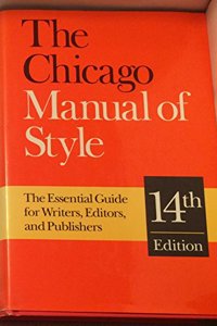 The Chicago Manual of Style: For Authors, Editors and Copywriters