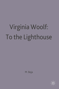 Virginia Woolf: To the Lighthouse