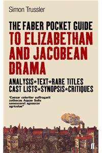 The Faber Pocket Guide to Elizabethan and Jacobean Drama