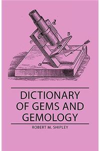 Dictionary of Gems and Gemology