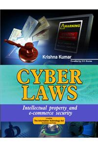 Cyber Laws: Intellectual Property and E-commerce Security