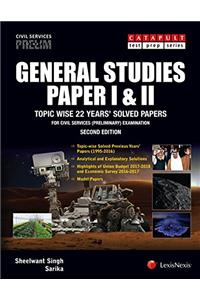 General Studies-Paper I and II (Topic-Wise 20 Years' Solved Papers) for Civil Services (Preliminary) Examination