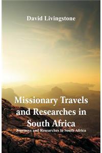 Missionary Travels and Researches in South Africa