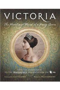 Victoria: The Heart and Mind of a Young Queen: Official Companion to the Masterpiece Presentation on PBS