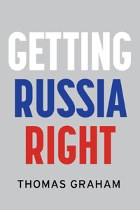 Getting Russia Right