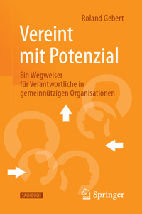 Vereint Mit Potenzial: Ein Wegweiser Für Verantwortliche in Gemeinnützigen Organisationen