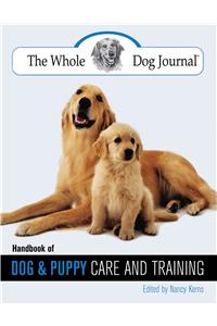 Whole Dog Journal Handbook of Dog and Puppy Care and Training