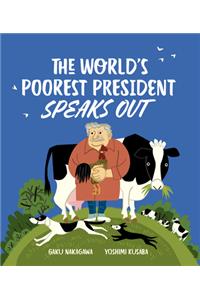 The World's Poorest President Speaks Out