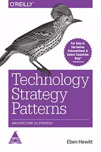 Technology Strategy Patterns: Architecture As Strategy