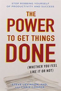 The Power To Get Things Done