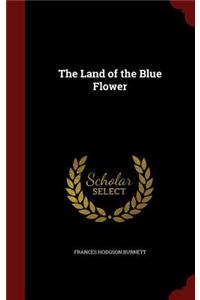 Land of the Blue Flower