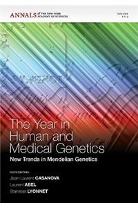 Year in Human and Medical Genetics: New Trends in Mendelian Genetics, Volume 1214