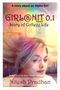 GIRL@NIT 0.1 / à¤—à¤°à¥à¤²@NIT 0.1: Story of College Life