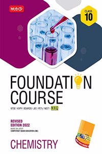 MTG Foundation Course For NTSE-NVS-BOARDS-JEE-NEET-NSO Olympiad - Class 10 (Chemistry), Based on Latest Competency Based Education -2022