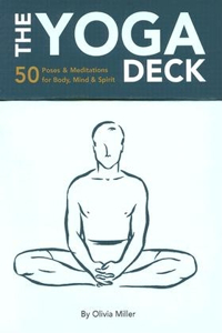 Yoga Deck: 50 Poses & Meditations for Body, Mind, & Spirit