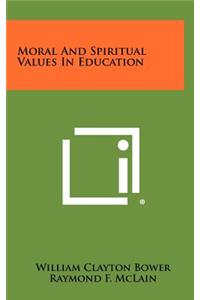 Moral and Spiritual Values in Education