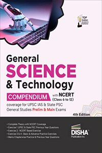 General Science & Technology Compendium with NCERT (Class 6 to 12) coverage for UPSC IAS & State PSC General Studies Prelim & Main Exams 4th Edition | Civil Services - Theory, Previous Year & Practice Objective & Subjective Question Bank