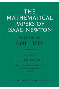 Mathematical Papers of Isaac Newton: Volume 7, 1691 1695