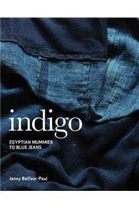 Indigo: Egyptian Mummies to Blue Jeans