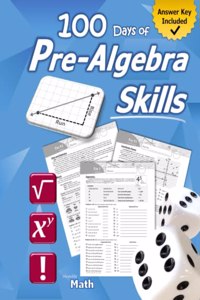 Pre-Algebra Skills: (Grades 6-8) Middle School Math Workbook (Prealgebra: Exponents, Roots, Ratios, Proportions, Negative Numbers, Coordinate Planes, Graphing, Slope, O