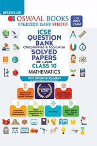 Oswaal ICSE Question Bank Chapterwise & Topicwise Solved Papers, Mathematics, Class 10 (Reduced Syllabus) (For 2021 Exam)