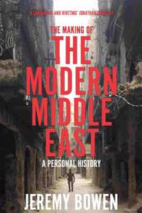 The Making of the Modern Middle East