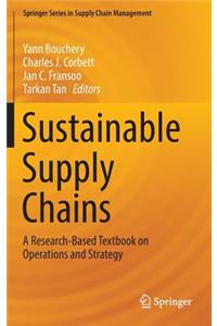 Sustainable Supply Chains: A Research-Based Textbook on Operations and Strategy